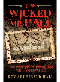 cover of the book The Wicked Mr Hall. The Memoirs Or a Real-life Murderer