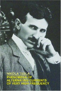 cover of the book PHENOMENA OF ALTERNATING CURRENTS OF VERY HIGH FREQUENCY 