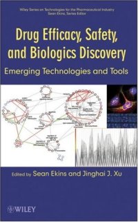 cover of the book Drug Efficacy, Safety, and Biologics Discovery: Emerging Technologies and Tools