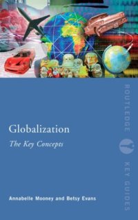 cover of the book Globalisation: The Key Concepts