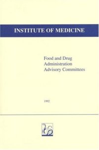 cover of the book Food and Drug Administration Advisory Committees