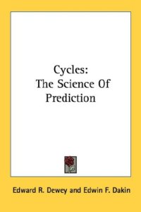 cover of the book Cycles: The Science of Prediction