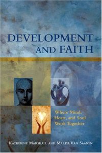 cover of the book Development and Faith: Where Mind, Heart, and Soul Work Together