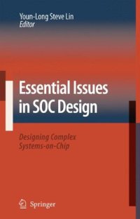 cover of the book Essential Issues in Soc Design: Designing Complex Systems-On-Chip