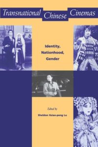 cover of the book Transnational Chinese Cinemas: Identity, Nationhood, Gender