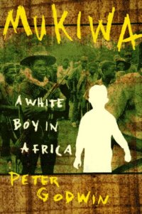 cover of the book Mukiwa: A White Boy in Africa