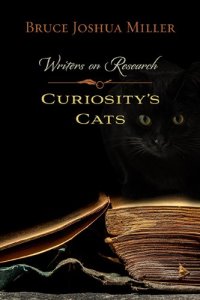 cover of the book Curiosity's Cats: Writers on Research