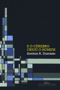 cover of the book E o Cérebro Criou o Homem