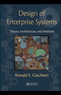 cover of the book Design of Enterprise Systems : Theory, Architecture, and Methods