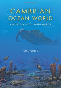 cover of the book Cambrian Ocean World: Ancient Sea Life of North America