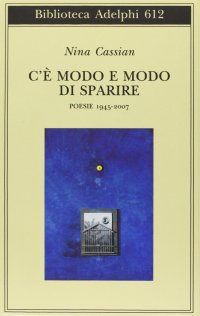 cover of the book C'è modo e modo di sparire. Poesie 1945-2007