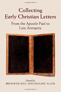 cover of the book Collecting Early Christian Letters: From the Apostle Paul to Late Antiquity