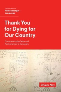 cover of the book Thank You for Dying for Our Country: Commemorative Texts and Performances in Jerusalem