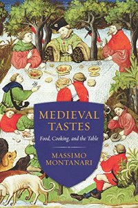 cover of the book Medieval Tastes: Food, Cooking, and the Table