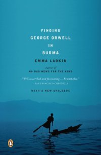 cover of the book Finding George Orwell in Burma