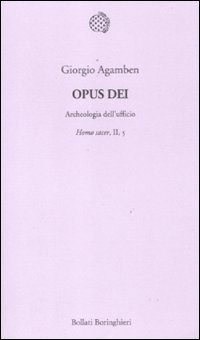 cover of the book Opus Dei. Archeologia dell'ufficio. Homo sacer, II, 5