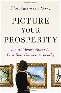 cover of the book Picture Your Prosperity: Smart Money Moves to Turn Your Vision into Reality