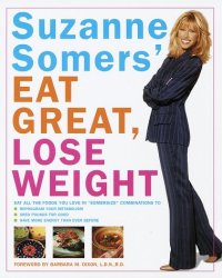 cover of the book Suzanne Somers' Eat Great, Lose Weight