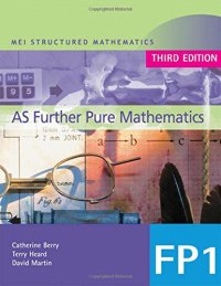 cover of the book MEI AS Further Pure Mathematics: Book 1 (MEI Structured Mathematics (A+AS Level))