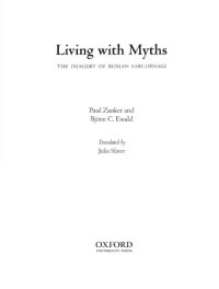 cover of the book Living with myths: the imagery of Roman Sarcophagi