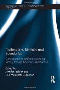 cover of the book Nationalism, Ethnicity and Boundaries: Conceptualising and understanding identity through boundary approaches