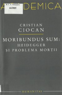 cover of the book Moribundus sum : Heidegger și problema morții