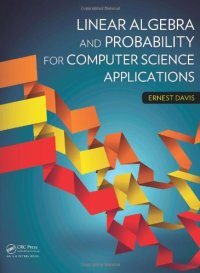 cover of the book Linear Algebra and Probability for Computer Science Applications