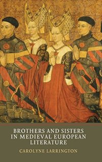 cover of the book Brothers and Sisters in Medieval European Literature