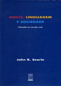 cover of the book Mente, Linguagem e Sociedade - Filosofia no mundo real