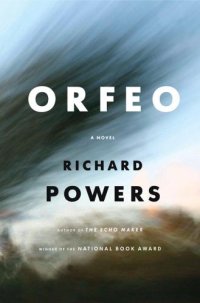 cover of the book Orfeo: A Novel