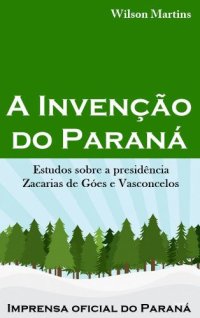 cover of the book A Invenção do Paraná