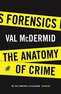 cover of the book Forensics: The Anatomy of Crime