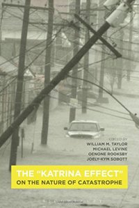 cover of the book The "Katrina Effect": On the Nature of Catastrophe