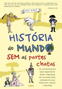 cover of the book História do Mundo sem as Partes Chatas