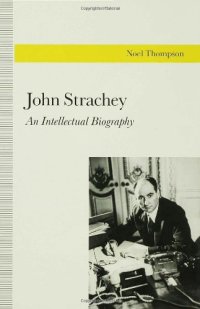 cover of the book John Strachey: An Intellectual Biography