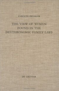 cover of the book The View of Women Found in the Deuteronomic Family Laws