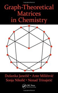 cover of the book Graph-Theoretical Matrices in Chemistry