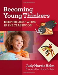 cover of the book Becoming Young Thinkers: Deep Project Work in the Classroom