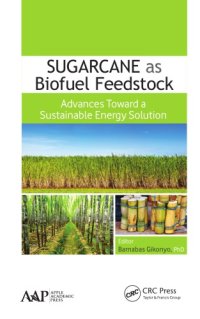 cover of the book Sugarcane as Biofuel Feedstock: Advances Toward a Sustainable Energy Solution