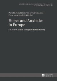 cover of the book Hopes and Anxieties in Europe: Six Waves of the European Social Survey