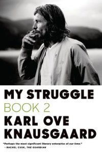 cover of the book My Struggle: Book 2: A Man in Love