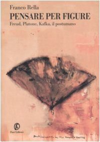 cover of the book Pensare Per Figure. Freud, Platone