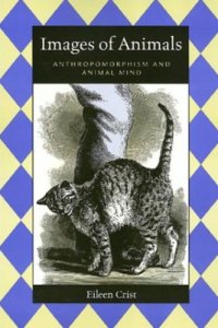 cover of the book lmages of Animals: Anthropomorphism and Animal Mind