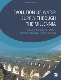 cover of the book Evolution of Water Supply Through the Millennia