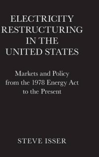 cover of the book Electricity Restructuring in the United States: Markets and Policy from the 1978 Energy Act to the Present