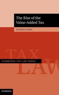 cover of the book The Rise of the Value-Added Tax