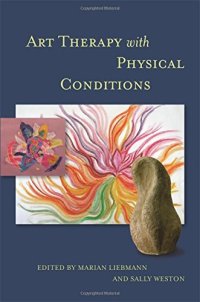 cover of the book Art Therapy with Physical Conditions