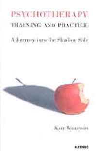 cover of the book Psychotherapy training and practice : a journey into the shadow side