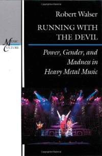 cover of the book Running with the Devil: Power, Gender, and Madness in Heavy Metal Music