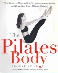 cover of the book The Pilates Body